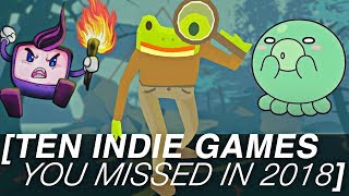 Ten Indie Games You Missed in 2018 [upl. by Arraeic]