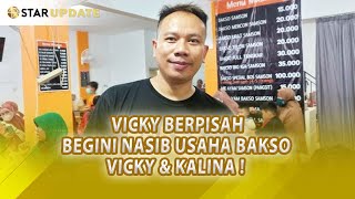 BEGINI NASIB USAHA BAKSO VICKY PRASETYO amp KALINA OKTARANI YANG DIBUAT BERSAMA  STAR UPDATE [upl. by Mickey]