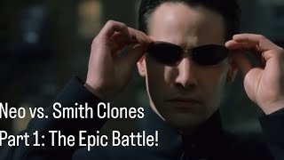 Neo vs Smith Clones Part 1 Epic Battle Begins 🕶️⚔️quot [upl. by Kenison]