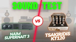 Naim Supernait 3 vs KT120 Tsakiridis  Solid State vs Tube Amp [upl. by Devlin]