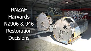 RNZAF Harvards NZ906 amp 946 Part 7  Restoration Decisions [upl. by Htebyram752]