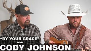 Cody Johnson  By Your Grace Acoustic [upl. by Aicilana]