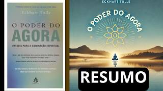 O Poder do Agora Eckhart Tolle RESUMO [upl. by Ongun]