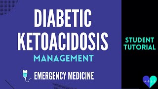 Diabetic Ketoacidosis Management  Medical Tutorial [upl. by Oiramej471]