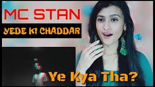 MC STAN FT DEAF  YEDE KI CHADDAR l OFFICIAL MUSIC VIDEO l 2K19 l Pahadigirl reaction [upl. by Brander835]