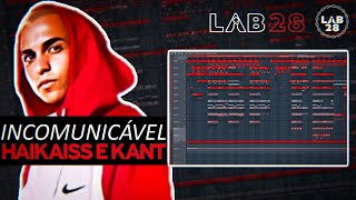 COMO FAZER UM BEAT ESTILO Haikaiss e Kant  Incomunicável  FL Studio 20 TUTORIAL [upl. by Flanna]