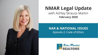 NMAR Legal Update NAR amp National Issues Episode 2 Code of Ethics [upl. by Anelehs930]