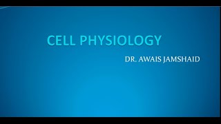 CELL PHYSIOLOGY  CELL STRUCTURE AND FUNCTION  PART 1 [upl. by Assirolc]