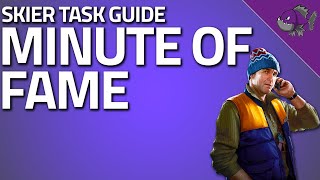 Minute Of Fame  Skier Task Guide  Escape From Tarkov [upl. by Efron198]