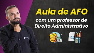 Live  Uma aula de AFO com um professor de Direito Administrativo [upl. by Ebanreb817]