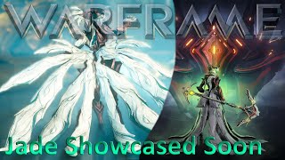 Warframe  Jade Showcasing May 31st [upl. by Nwahsat]