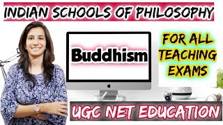 Buddhism  Indian Schools of Philosophy  BEdMEdUGC NET EducationSET  Inculcate Learning [upl. by Kelcie]