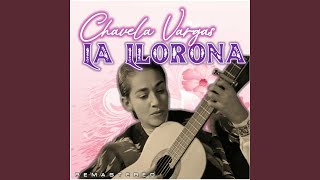 La Llorona Digitally Remastered [upl. by Aldus]