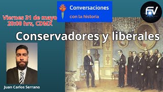 Conservadores y liberales con Juan Carlos Serrano ConversacionesConLaHistoria [upl. by Llenol]