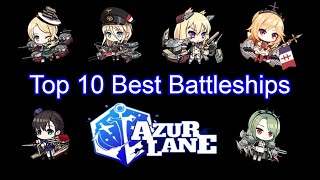 Top 10 Best Battleships  Azur Lane [upl. by Nautna]