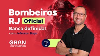 Concursos Bombeiros RJ Oficial  Banca definida Com Jeferson Bogo [upl. by Eenahpets]