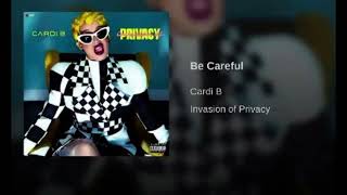 Cardi B  Be careful Explicit [upl. by Chappell]