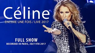 Celine Dion  Live à Paris AccorHotel Arena  9 Juillet 2017 [upl. by Igig]