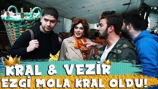 EZGİ MOLANIN KÖLESİ OLMAK  KRAL amp VEZİR [upl. by Dobrinsky]