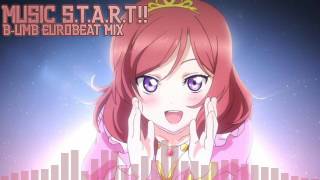 【ラブライブ！】Music STARTbUMB EUROBEAT Mix [upl. by Annohsak]