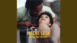 Meche Leta [upl. by Flessel215]