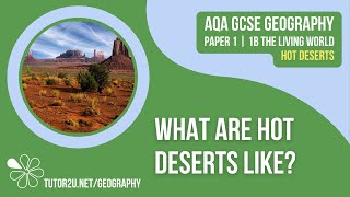 What are Hot Deserts Like  AQA GCSE Geography  Hot Deserts 1 [upl. by Armbruster]