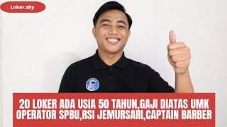 Lowongan Kerja Usia 50 Tahun Gaji Di Atas UMK Operator SPBU RSI Jemursari dan captain barber [upl. by Dyson]