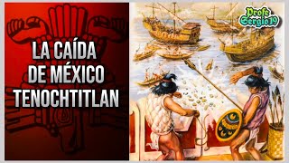 LA CAÍDA DE MÉXICO TENOCHTITLAN  Historia  Profe Sergio 19 [upl. by Astor]