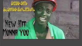 KING MONADA New Hit Monna yoo [upl. by Elconin]