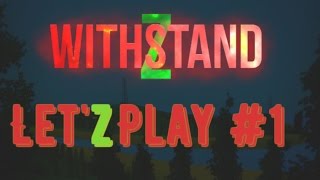 WithstandZ zombie survival 1 [upl. by Searcy561]