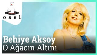 Behiye Aksoy  O Ağacın Altını [upl. by Gena152]