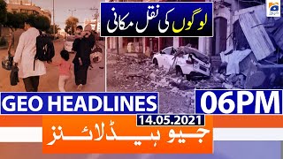 Geo Headlines 06 PM  14th May 2021 [upl. by Yseult742]