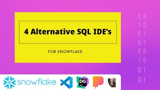 Alternative IDEs for Working with Snowflake [upl. by Stace]