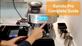 Breville Barista Pro Complete Guide  Tips Dialingin Programming Backflush Cleaning Descaling [upl. by Brunella491]