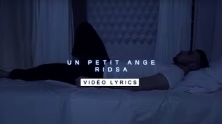 Ridsa  Un petit ange Vidéo Lyrics [upl. by Lihka71]