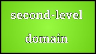 Secondlevel domain Meaning [upl. by Werdna]