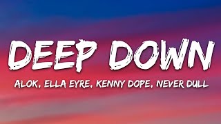 Alok  Deep Down Lyrics feat Ella Eyre [upl. by Nivra]