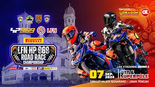 📡 Live Streaming Day 1  LFN HP69 ROAD RACE CHAMPIONSHIP  Round 2  Sirkuit Mijen Semarang [upl. by Brade659]