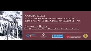 Dr Evangelia Balta quotKaramanlides Rum Orthodox TurkishSpeaking Anatoliansquot [upl. by Budd]