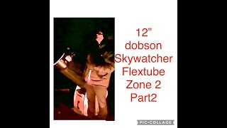 part 2 More DSO 12quot dobson Zone 2 telescope dobson astronomy astro astronomer reflector [upl. by Sommer]