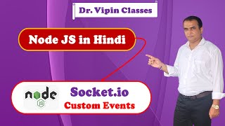 39 Socketio Custom Event Handling in Node JS Hindi  Dr Vipin Classes [upl. by Ynnep]