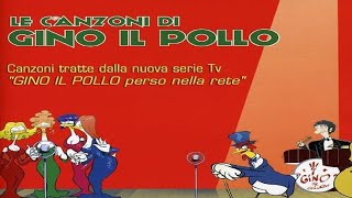 Gino il Pollo perso nella rete  Sigla Versione CD [upl. by Yramesor]