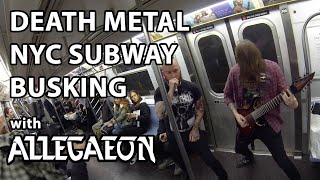 Death Metal NYC Subway Busking with ALLEGAEON  MetalSucks [upl. by Kong]