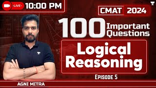 100 Important Questions For CMAT 2024  LRDI  EP  05  Agni Mitra [upl. by Joeann86]