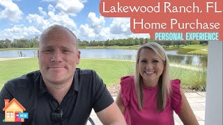 Lakewood Ranch FL Home Purchase Personal Experience [upl. by Ennair]