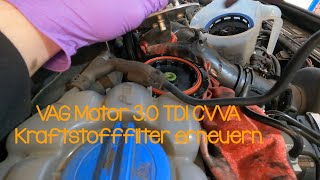 VAG Motor 30 TDI CVVA Kraftstofffilter wechseln [upl. by Clementis]