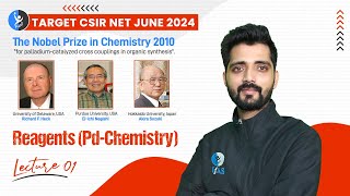 Introduction Reagents PdChemistry  Reagents PdChemistry  CSIR NET June 2024  L1  IFAS [upl. by Aihsem834]