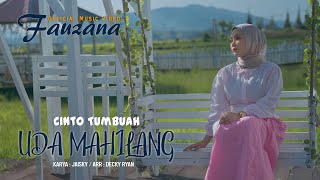 Fauzana  Cinto Tumbuah Uda Mahilang  Official Music Video [upl. by Dara]