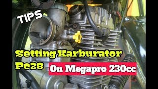 Tips Setting karbu PE28 on megapro 230cc  Setting Pilot Jet Main Jet Karburator [upl. by Jessamine499]