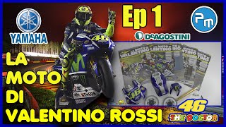 YAMAHA YZR  M1  LA MOTO DI VALENTINO ROSSI  Ep 1  DeAgostini [upl. by Letnuahc]